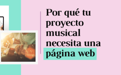 10 razones por las que necesitas una página web si eres músico